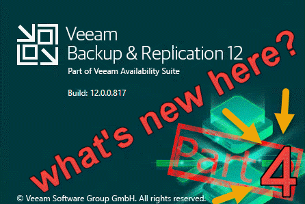 What (else) is new in Veeam VBR v12 (Part 4)